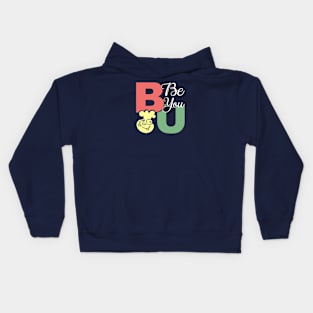 Be You - Motivational typography Design Kids Hoodie